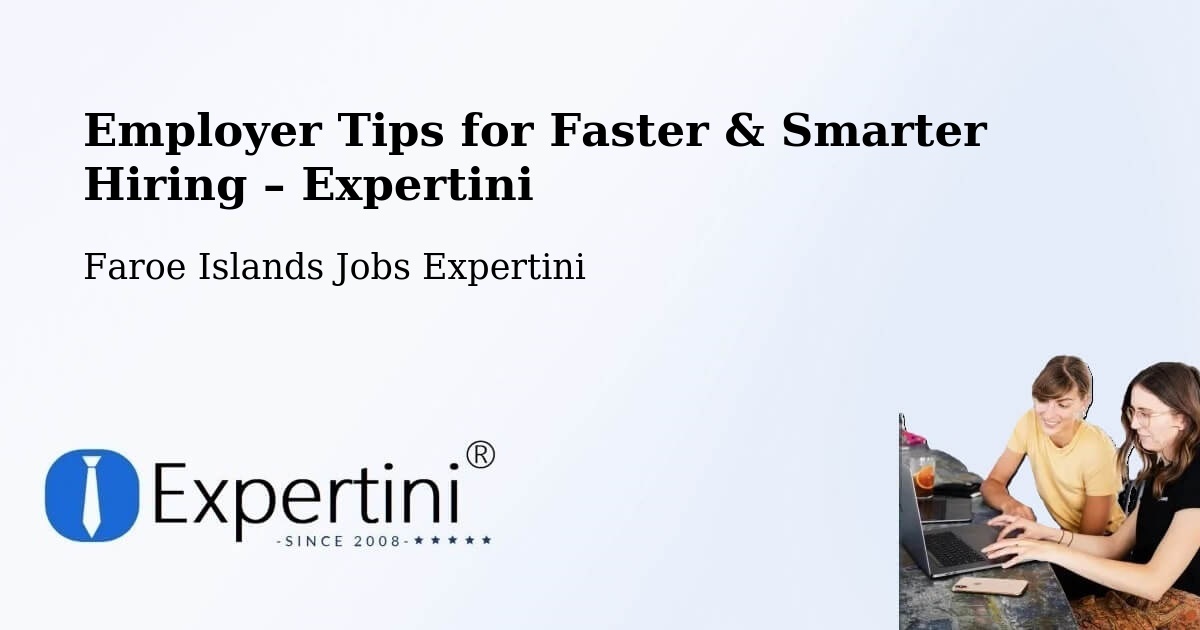 Employer Tips for Hiring & Recruitment – Lambareiði - Lambareiði, Faroe Islands Jobs Expertini