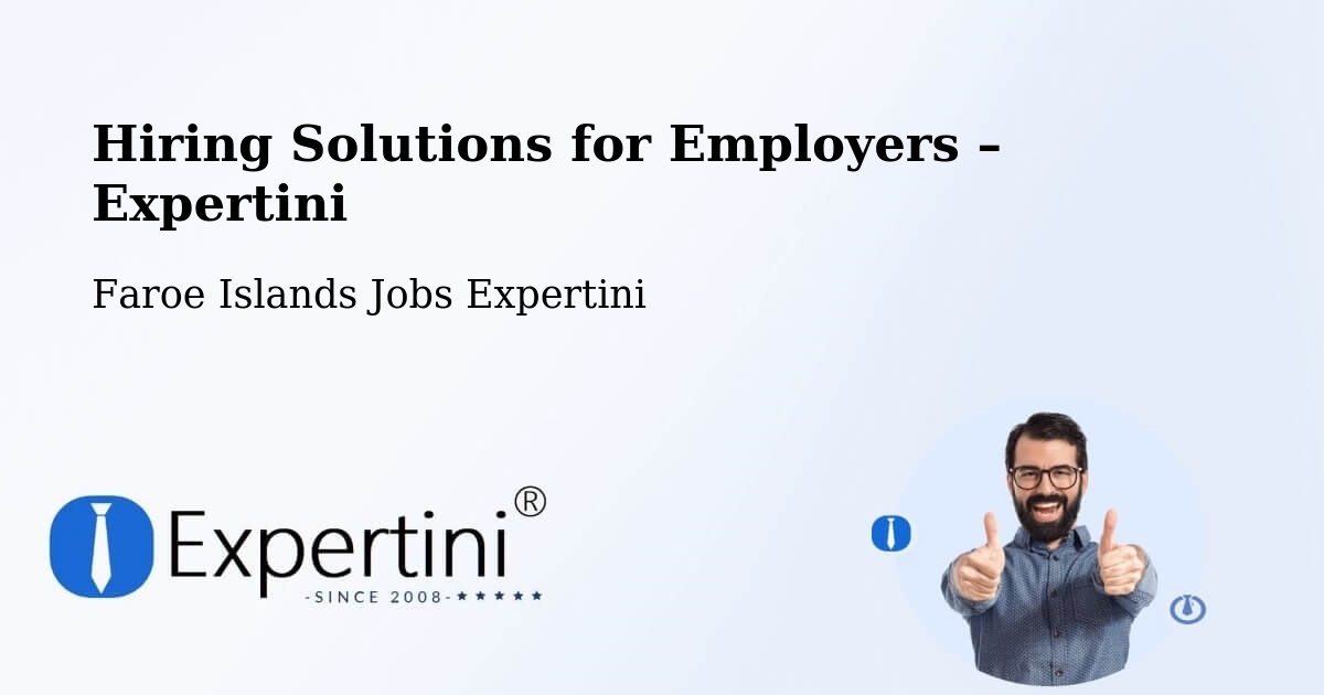 Hiring Solutions for Employers in Lambareiði - Lambareiði, Faroe Islands Jobs Expertini