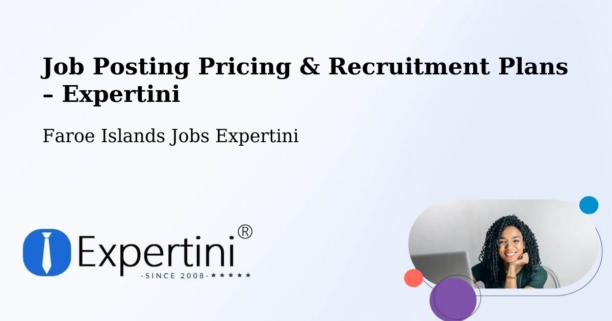 Job Posting Pricing & Recruitment Plans – Lambareiði - Lambareiði, Faroe Islands Jobs Expertini